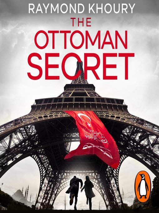 Title details for The Ottoman Secret by Raymond Khoury - Available